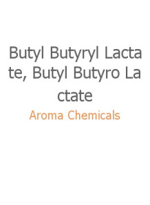Butyl Butyryl Lactate, Butyl Butyro Lactate (FEMA-2190)