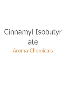 Cinnamyl Isobutyrate (FEMA-2297)