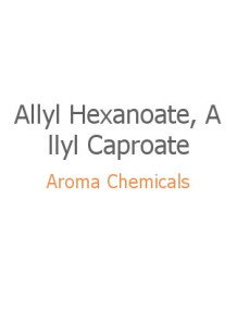 Allyl Hexanoate, Allyl Caproate (FEMA-2032)