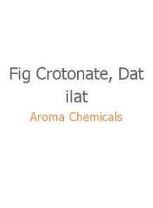 Fig Crotonate, Datilat