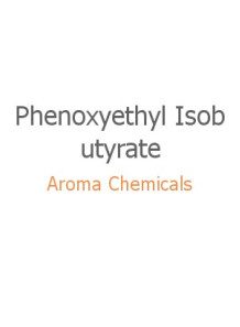 Phenoxyethyl Isobutyrate (FEMA-2873)