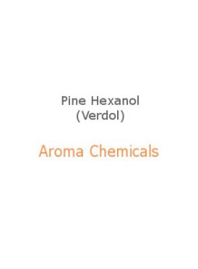 Pine Hexanol (Verdol)