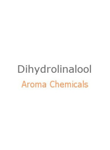 Dihydrolinalool, Dihydro Linalool